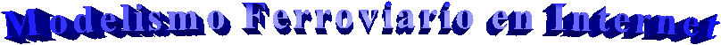 Modelismo Ferroviario en Internet
